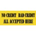 No Credit Bad Credit 2.5' x 6' Vinyl Business Banner