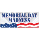 Memorial Day Madness 2.5' x 6' Vinyl Business Banner