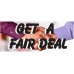 Get A Fair Deal 2.5' x 6' Vinyl Business Banner