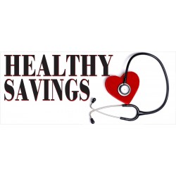 Healthy Savings 2.5' x 6' Vinyl Business Banner