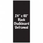 24" x 60" Unframed Black Chalkboard Sign
