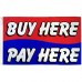 Buy Here Pay Here 3' x 5' Polyester Flag - 5 Pack
