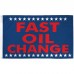 Fast Oil Change 3' x 5' Polyester Flag, Pole And Mount