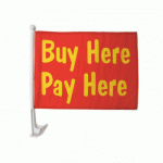 Buy Here Pay Here Red 12" x 15" Car Window Flag