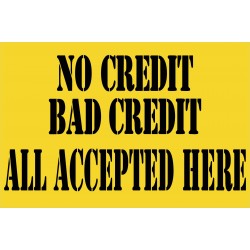 No Credit Bad Credit 2' x 3' Vinyl Business Banner