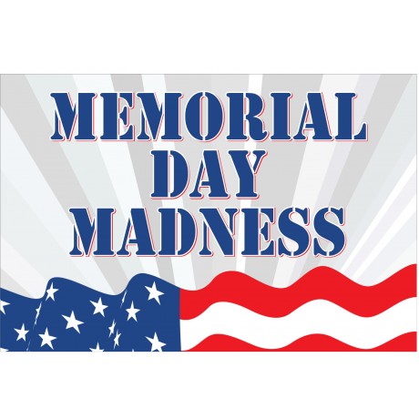 Memorial Day Madness 2' x 3' Vinyl Business Banner