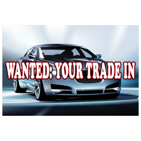 Wanted Your Trade 2' x 3' Vinyl Business Banner