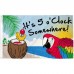 It's 5 O'clock Somewhere 3' x 5' Polyester Flag