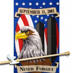 NEVER  FORGET EAGLE SEPT 11 2' X 3'  Flag, Pole And Mount.
