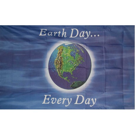 Earth Day...Every Day 3'x 5' Flag