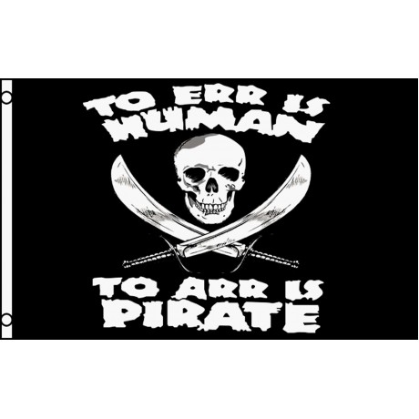 To Err Is Human To Arr is Pirate 3' x 5' Polyester Flag