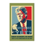 Bill Clinton Miss Me Yet Outside House Banner