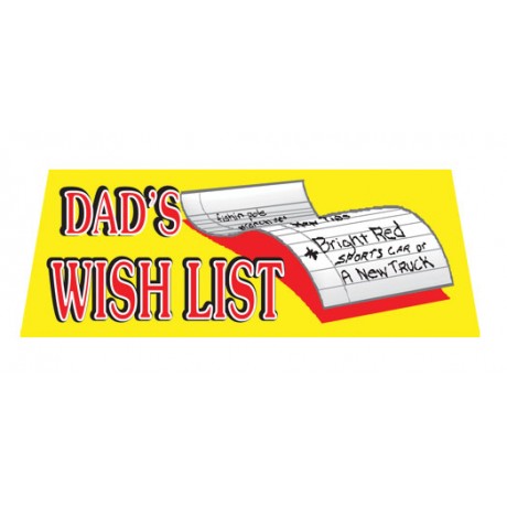 Dad's Wish List Vinyl Windshield Banner