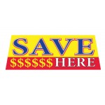 SAVE HERE Car Windshield Banner