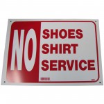 No Shirt, No Shoes, No Service Policy Business Sign
