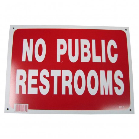 No Public Restrooms Policy Business Sign