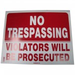 No Trespassing-Violators Prosecuted Policy Business Sign