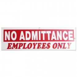 No Admittance-Employees Only Policy Business Sign
