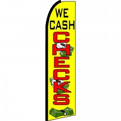 We Cash Checks Extra Wide Swooper Flag