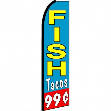 Fish Tacos .99 Cents Extra Wide Swooper Flag