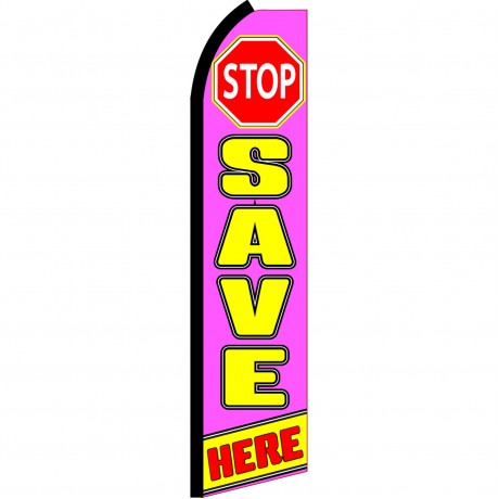 Stop Save Here Pink Swooper Flag